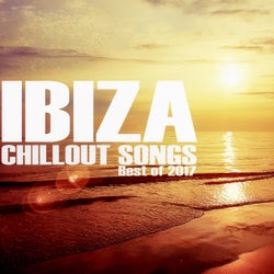 Ibiza Chillout Songs: Best of 2017