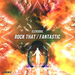 Rock That / Fantastic