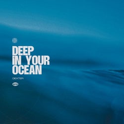 Deep In Your Ocean