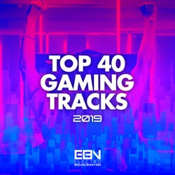 Top 40 Gaming Tracks 2019