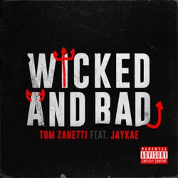 Wicked and Bad