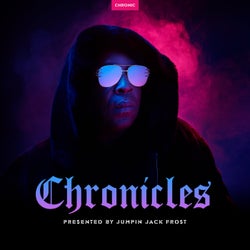 Chronicles: Presented by Jumpin Jack Frost