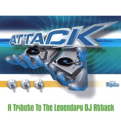 Attack: A Tribute to the Legendary DJ Attack