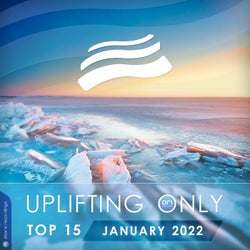 Uplifting Only Top 15: January 2022 (Extended Mixes)