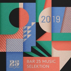Bar 25 Music: Selektion 2019