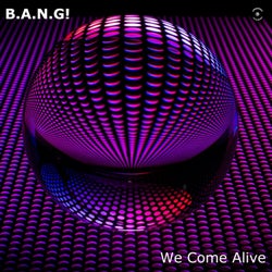 We Come Alive