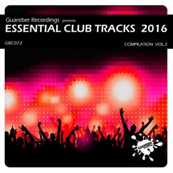 Essential Club Tracks 2016 Compilation Vol2