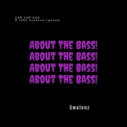 About the Bass