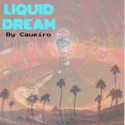 Liquid Dream