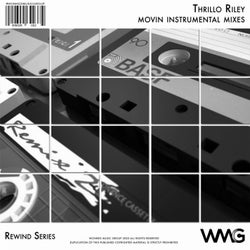 Rewind Series: Thrillo Riley - Movin Instrumental Mixes