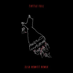 Tattle Tell - Elsa Hewitt Remix