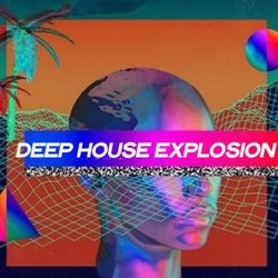 Deep House Explosion