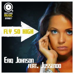 Eriq Johnson Feat. Jussendo - Fly So High