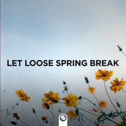 Let Loose Spring Break