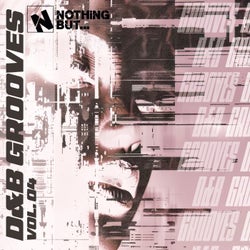 Nothing But... D&B Grooves, Vol. 04