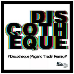 Discotheque (Pagano Remix)