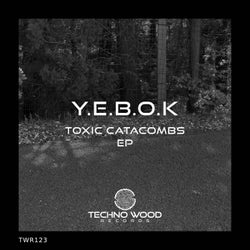 Toxic Catacombs EP