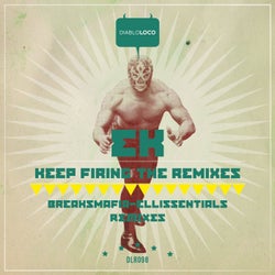 Keep Firing-The Remixes
