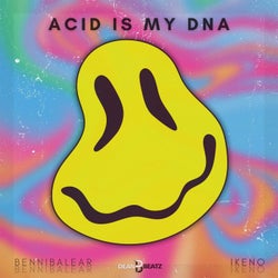 Acid Is My DNA