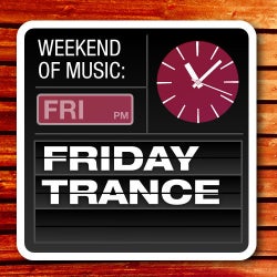 A Weekend Of Music: Friday Trance