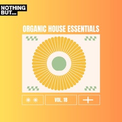 Nothing But... Organic House Essentials, Vol. 18