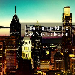 Hotel Lounge Music New York Collection