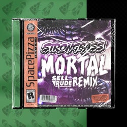 Mortal (SellRude Remix)