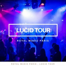 Lucid Tour