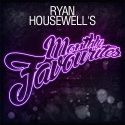 RYAN HOUSEWELL'S MAY 2018 FAVORITES