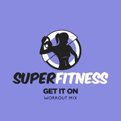 Get It On (Workout Mix)