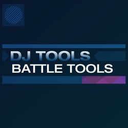 DJ Tools: Battle Tools