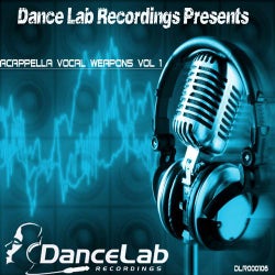 Dance Lab Recordings Presents Acappella Vocal Weapons Vol 1