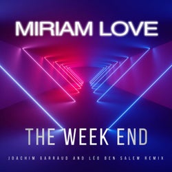 The Week-End (Joachim Garraud & Leo Ben Salem Remix)