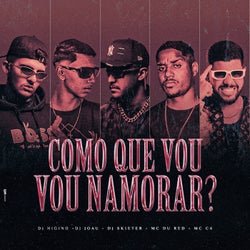Como Que Vou Namorar?