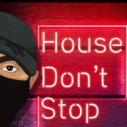 House Don't Stop
