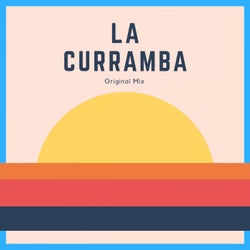 La Curramba - (Original Mix)