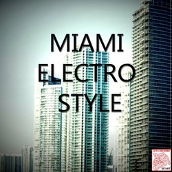 Miami Electro Style