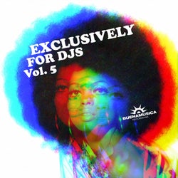 Exclusively For Djs Vol.5