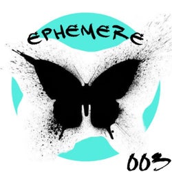 Ephemere 003