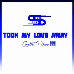 Took My Love Away (Cassette Promo 1991)