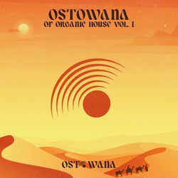 Ostowana Of Organic House Vol. 1 (Best Of 2024)