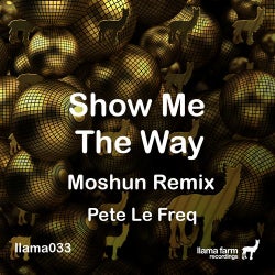 Show Me The Way (Moshun Remix)