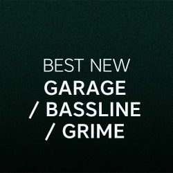 Best New Garage / Bassline / Grime: October