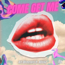 Come Get Me (feat. Alissa)