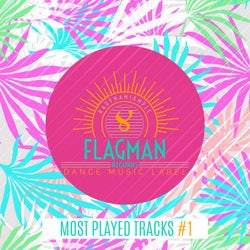 Flagman: Most Played Tracks #1