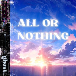 ALL OR NOTHING