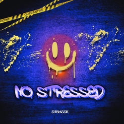 NO STRESSED (ORIGINAL MIX)