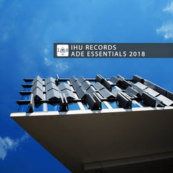 IHU Records - ADE Essentials 2018