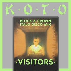 Visitors (Block & Crown Italo Disco Mix)
