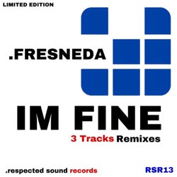 IM FINE (3 tracks Remixers)